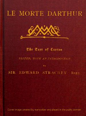 [Gutenberg 46853] • Le Morte Darthur / Sir Thomas Malory's Book of King Arthur and his Noble / Knights of the Round Table